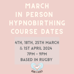 MARCH 2024- In person full hypnobirthing course