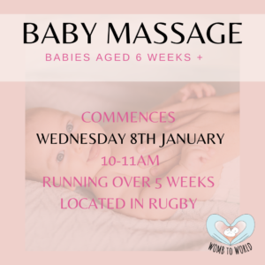 JANUARY (Wednesdays) – Baby Massage Course